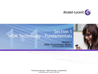 Module 1 WDM Transmission Basics   3JK10358AAAAWBZZA Edition 01 Section 1 WDM Technology - Fundamentals 