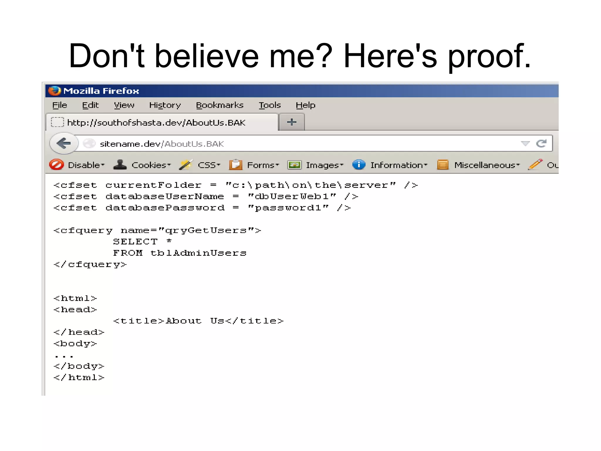 Don't believe me? Here's proof.
 
