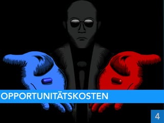 KOSTEN FÜR SEO =
OPPORTUNITÄTSKOSTEN
4
OPPORTUNITÄTSKOSTEN
 