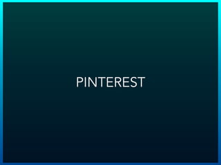 PINTEREST
 