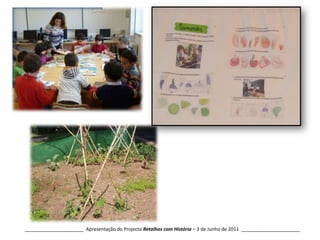 Camarões______________________  Apresentação do Projecto Retalhos com História – 3 de Junho de 2011  ______________________