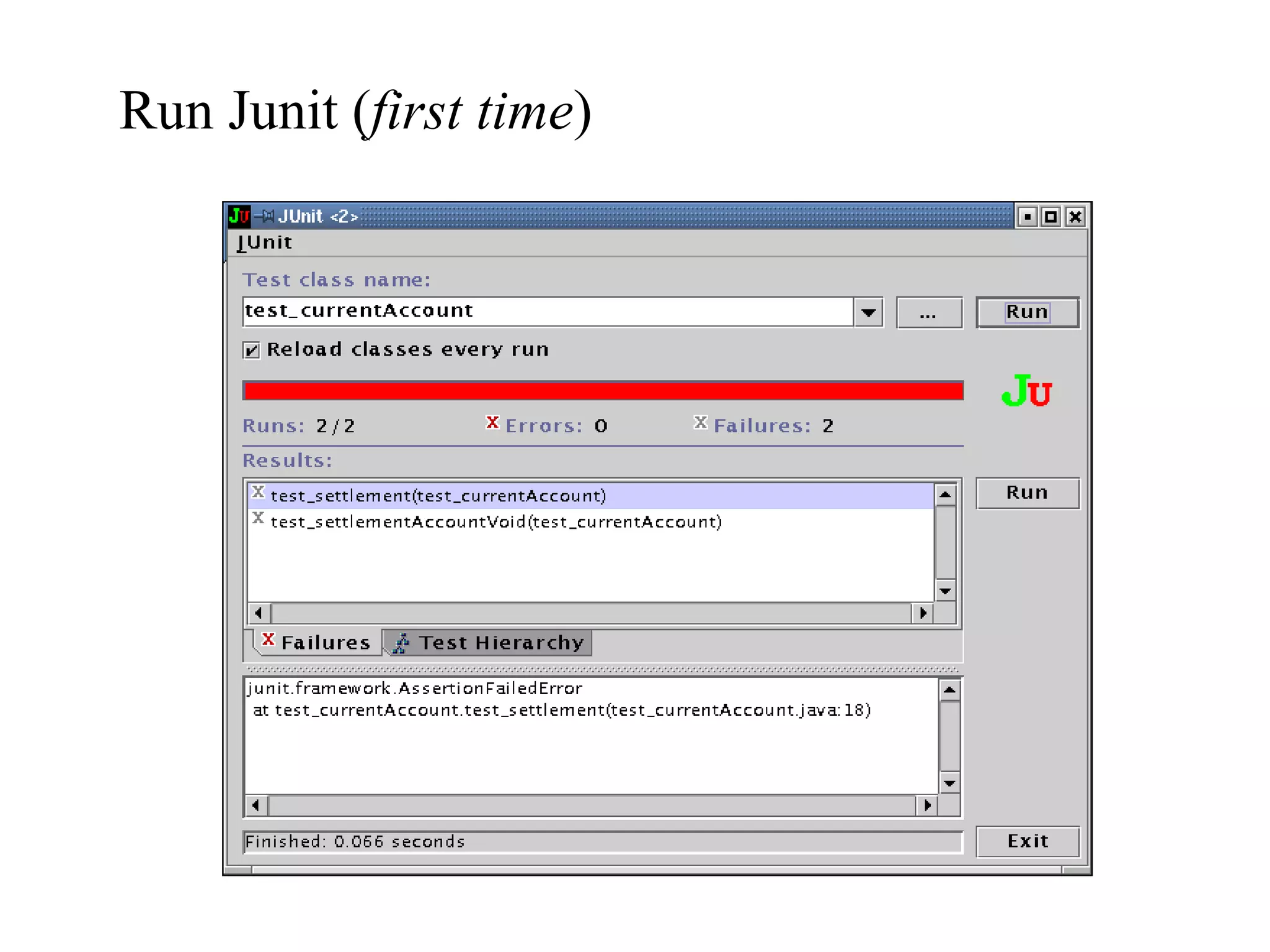 Run Junit ( first time ) 