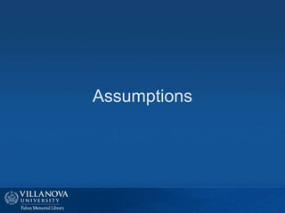 Assumptions
 