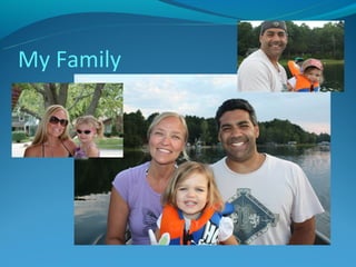 My Family
 