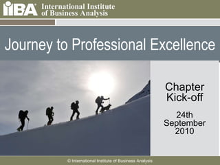 Journey to Professional Excellence Chapter Kick-off 24th September 2010 
