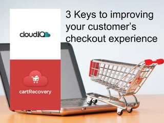 3 Keys to improving your customer’s checkout experience  