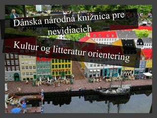 KIS pre zrakovo znevýhodnených v zahraničí