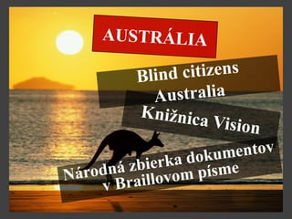KIS pre zrakovo znevýhodnených v zahraničí