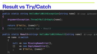 GOOD DESIGN MATTERS — (C) 2024 GIOVANNI COSTAGLIOLA
ResultvsTry/Catch
 