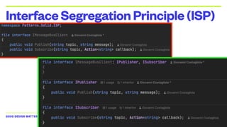 GOOD DESIGN MATTERS — (C) 2024 GIOVANNI COSTAGLIOLA
InterfaceSegregationPrinciple(ISP)
 
