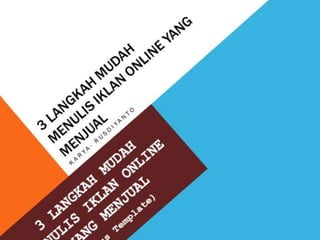 3 Langkah Membuat Iklan Yang Menjual Pptx