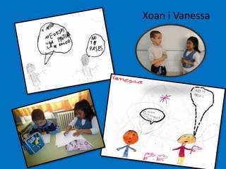 Xoan i Vanessa
 