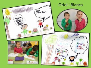 Oriol i Blanca
 