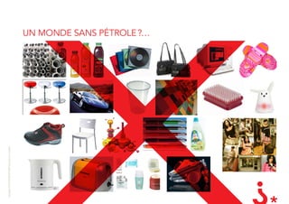 Copyright LES INVENTEURS 2009 reproduction interdite




                                                       Un MOnDE SanS PÉTROlE ?…
 