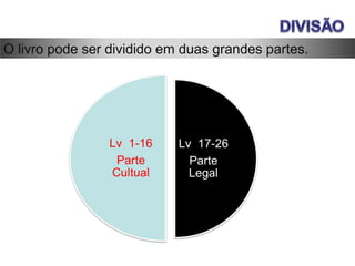 SEMINÁRIO PAULO VI 10
O livro pode ser dividido em duas grandes partes.
 