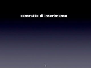 contratto di inserimento




            23
 