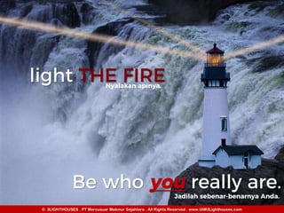 © 3LIGHTHOUSES . PT Mercusuar Makmur Sejahtera . All Rights Reserved . www.IAM3Lighthouses.com
 