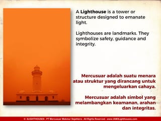 © 3LIGHTHOUSES . PT Mercusuar Makmur Sejahtera . All Rights Reserved . www.IAM3Lighthouses.com© 3LIGHTHOUSES . PT Mercusuar Makmur Sejahtera . All Rights Reserved . www.IAM3Lighthouses.com
 