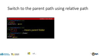Switch to the parent path using relative path
32
cd ..
 