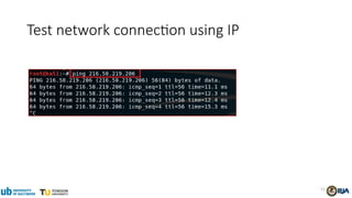 51
Test network connection using IP
 