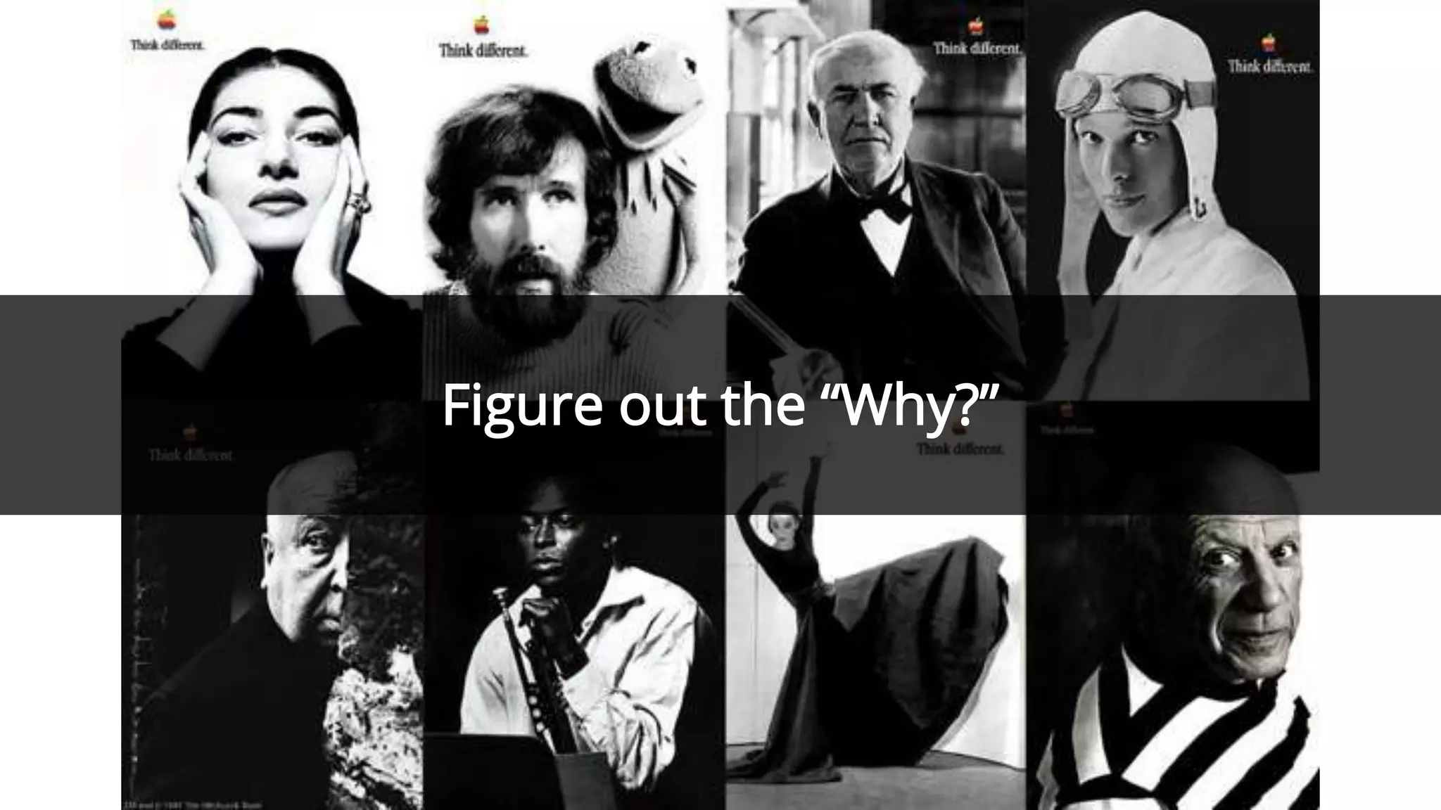 Figure out the “Why?”