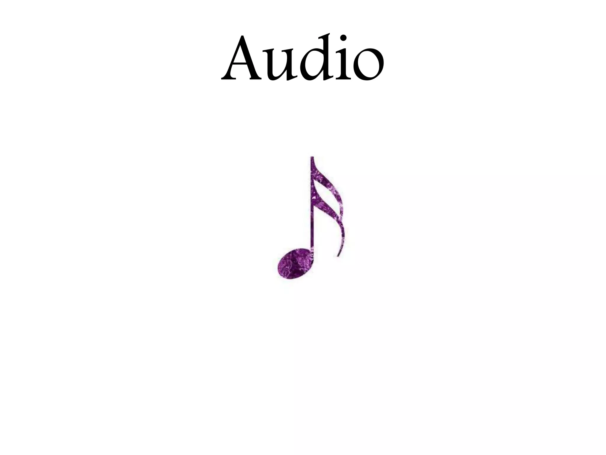 Audio

 
