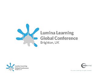 © Lumina Learning. All rights reserved.
 