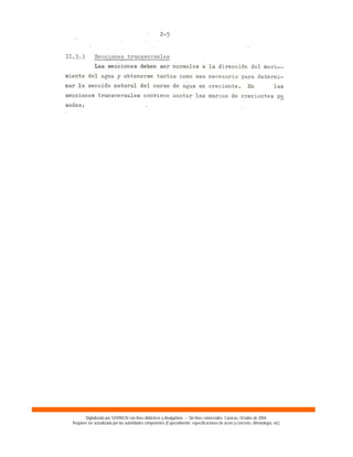 Digitalizado por SOVINCIV con fines didácticos y divulgativos – Sin fines comerciales. Caracas, Octubre de 2004.
Requiere ser actualizado por las autoridades competentes (Especialmente: especificaciones de acero y concreto, climatología, etc).
 