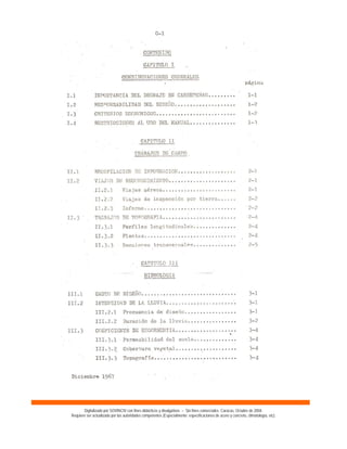 Digitalizado por SOVINCIV con fines didácticos y divulgativos – Sin fines comerciales. Caracas, Octubre de 2004.
Requiere ser actualizado por las autoridades competentes (Especialmente: especificaciones de acero y concreto, climatología, etc).
 
