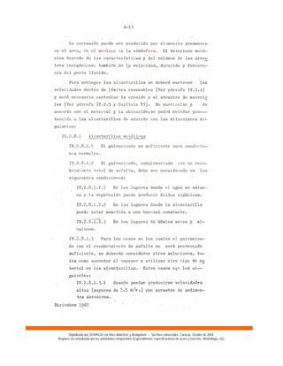 Digitalizado por SOVINCIV con fines didácticos y divulgativos – Sin fines comerciales. Caracas, Octubre de 2004.
Requiere ser actualizado por las autoridades competentes (Especialmente: especificaciones de acero y concreto, climatología, etc).
 