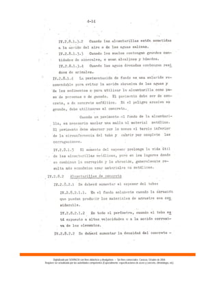 Digitalizado por SOVINCIV con fines didácticos y divulgativos – Sin fines comerciales. Caracas, Octubre de 2004.
Requiere ser actualizado por las autoridades competentes (Especialmente: especificaciones de acero y concreto, climatología, etc).
 