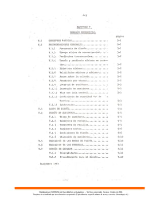 Digitalizado por SOVINCIV con fines didácticos y divulgativos – Sin fines comerciales. Caracas, Octubre de 2004.
Requiere ser actualizado por las autoridades competentes (Especialmente: especificaciones de acero y concreto, climatología, etc).
 