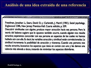 Prof.D.Noriega A.
Análisis de una idea extraída de una referencia
 