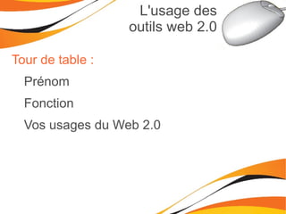 L'usage des outils web 2.0 Les services de géolocalisation 