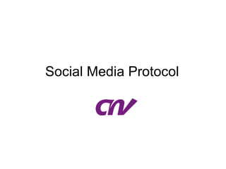 Social Media Protocol CNV 