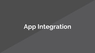 App Integration
 