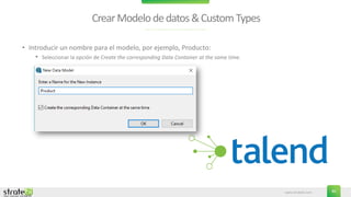 www.stratebi.com 40
CrearModelodedatos&CustomTypes
• Introducir un nombre para el modelo, por ejemplo, Producto:
• Seleccionar la opción de Create the corresponding Data Container at the same time.
 