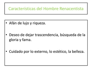 ¿Qué es el Renacimiento?Italiano rinascita, resucitar en el arte y la cultura los valores espirituales de la antigüedad clásica. Objetivo: Plasmar en el Arte los valores humanísticos.Lugar: ciudades Italianas y en las del norte de los Países Bajos. 