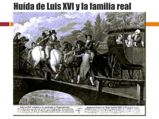 Huída de Luis XVI y la familia real
 
