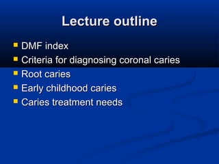 Measuring Dental Caries | PPT