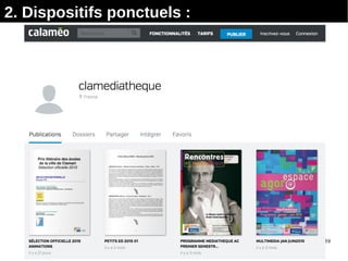 39
2. Dispositifs ponctuels :
 