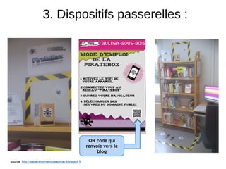 56
3. Dispositifs passerelles :
 