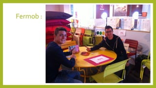 Fermob : 
 