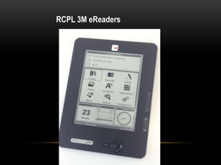 RCPL 3M eReaders
 