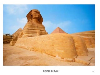 Esfinge de Gizé   35
 