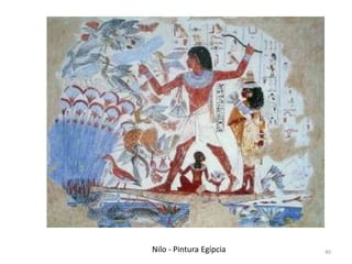 Nilo - Pintura Egípcia   40
 