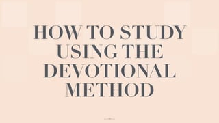Devotion Method Bible Study Methods—#1 Devotional Method | PDF