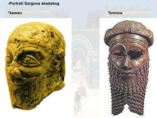 -Portreti Sargona akadskog *kamen  *bronca 