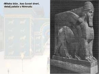 -Mitsko biće , kao čuvari dveri, detalj palače u Nimrudu 