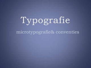microtypografie & conventies 
